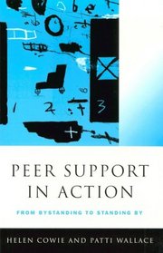 Peer Support in Action: From Bystanding to Standing By