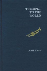 Trumpet to the World (Landmark Edition)