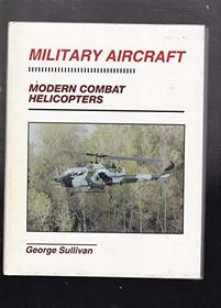 Modern Combat Helicopters (Military Aircraft)