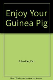 Enjoy Your Guinea Pig