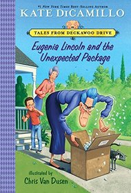 Eugenia Lincoln and the Unexpected Package (Tales from Deckawoo Drive, Bk 4)