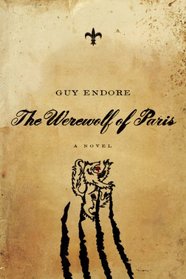 The Werewolf of Paris: A Novel (Pegasus Crime)