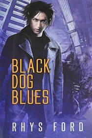 Black Dog Blues (Kai Gracen, Bk 1)