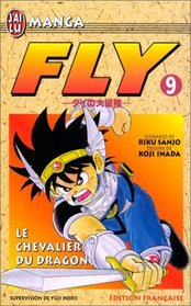 Fly, tome 9 : Le Chevalier du dragon