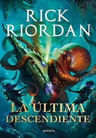 La ltima descendiente / Daughter of the Deep (Spanish Edition)