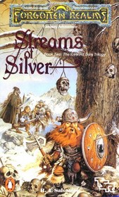 Forgotten Realms: Streams Of Silver (Book Two: The Icewind Dale Trilogy)