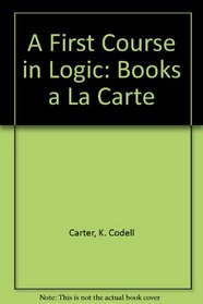 First Course in Logic, A, Books a la Carte Plus MyLogicLab CourseCompass