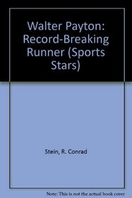 Walter Payton: Record-Breaking Runner (Sports Stars)