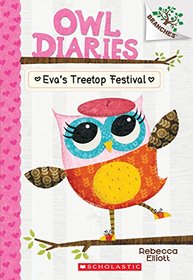 Owl Diaries #1: Eva's Treetop Festival (A Branches Book) - Library Edition