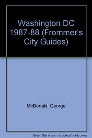 Washington DC 1987-88 (Frommer's City Guides)