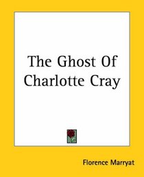 The Ghost Of Charlotte Cray