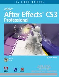 After Effects CS3 Professional (Spanish Edition)