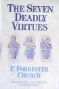 The Seven Deadly Virtues: A Guide to Purgatory for Atheists and True Believers