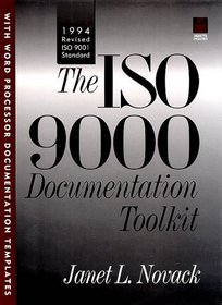 ISO 9000 Documentation Toolkit: 1994 Revised ISO 9001 Standard, The (Bk/Disk)