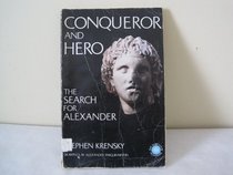 Conqueror and Hero: Search for Alexander