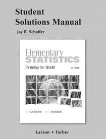 Student Solutions Manual for Elementary Statistics: Picturing the World
