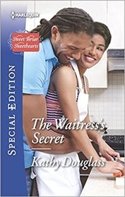 The Waitress's Secret (Sweet Briar Sweethearts, Bk 2) (Harlequin Special Edition, No 2574)