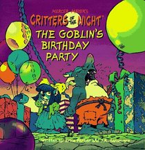 The Goblin's Birthday Party (Mercer Mayer's Critters of the Night, a Random House Pictureback)