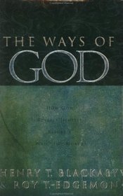 The Ways of God: Working Through Us to Reveal Himself to a Watching World