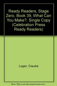 READY READERS, STAGE ZERO, BOOK 39, WHAT CAN YOU MAKE?, SINGLE COPY