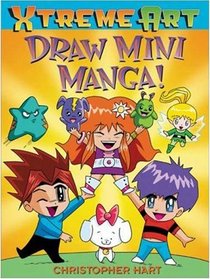 Draw Mini Manga! (XTreme Art)