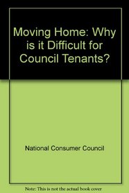 Moving Home: Why is it Difficult for Council Tenants?