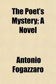 The Poet's Mystery; A Novel