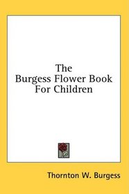 The Burgess Flower Book For Children