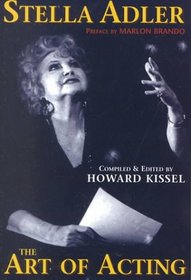 Stella Adler: The Art of Acting (Applause Acting Series)