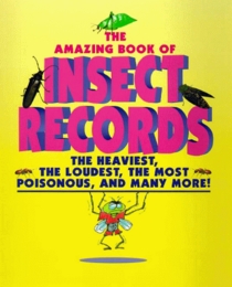 Animal Records - Amazing Book of Insect Records (Animal Records)