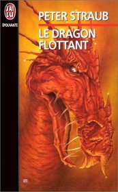 Le Dragon Flottant (Floating Dragon) (French Edition)