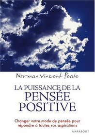 Puissance De La Pensee Positive (French Edition)