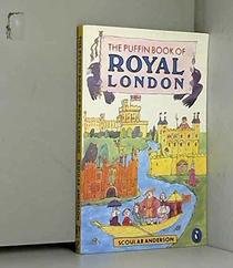 The Puffin Book of Royal London (Puffin Books)