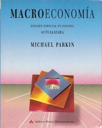 Macroeconomia - Ed. Especial En ESP. Actualizada (Spanish Edition)
