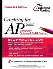 Cracking the AP Computer Science Exam, 2004-2005 Edition (Princeton Review Series)