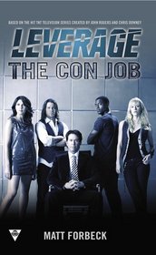 The Con Job (Leverage, Bk 1)