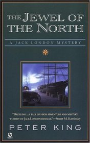 The Jewel of the North (Jack London, Bk 1)