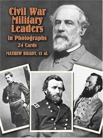 Civil War Military Leaders in Photos: 24 Cards (Card Books)