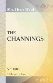 The Channings: Volume 1