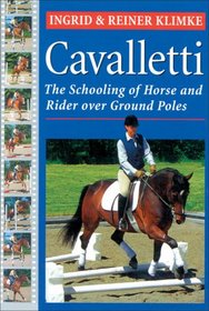 Cavalletti: Schooling of Horse and Rider over Ground Rails