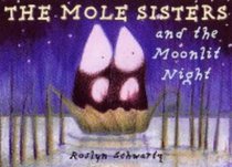 The Moonlit Night (Mole Sisters)