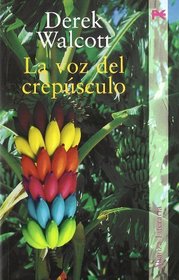 La voz del crepusculo / The voice of twilight (Alianza Literaria) (Spanish Edition)