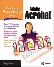 How to Do Everything with Adobe Acrobat 8 (How to Do Everything)