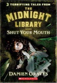 Shut Your Mouth (Midnight Library)