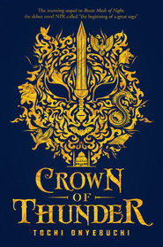 Crown of Thunder (Beasts Made of Night, Bk 2)