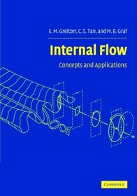 Internal Flow : Concepts and Applications (Cambridge Engine Technology Series)