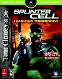 Tom Clancy's Splinter Cell: Pandora Tomorrow : Prima's Official Strategy Guide