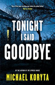 Tonight I Said Goodbye (Lincoln Perry, Bk 1)
