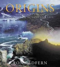 Origins: The Evolution of Continents, Oceans and Life