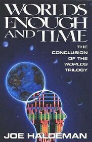 World Enough and Time (Worlds, Bk 3)